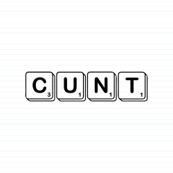 Scrabble Tiles Cunt
