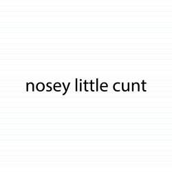 Nosey Little ... Swearing