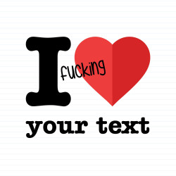Personalised I Fucking Love