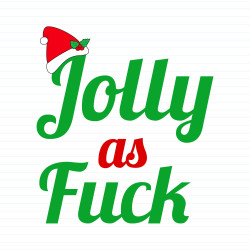Jolly As Fuck