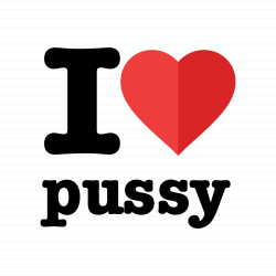 I Love Pussy