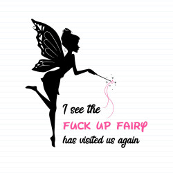The Fuck Up Fairy