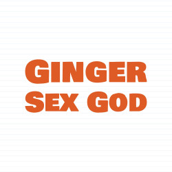 Ginger Sex God