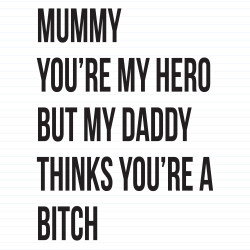 Mummy You're My Hero