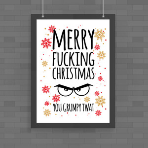 Merry Fucking Christmas You Grumpy... Swearing - Rude Posters - Slightly Disturbed - Image 1 of 2