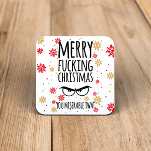 Merry Fucking Christmas You Miserable... Swearing - Rude Coaster - Slightly Disturbed - Image 1 of 2