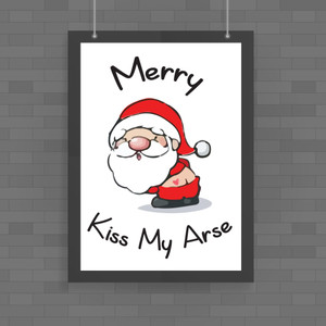 Merry Kiss My Arse - Rude Posters - Slightly Disturbed - Image 1 of 1