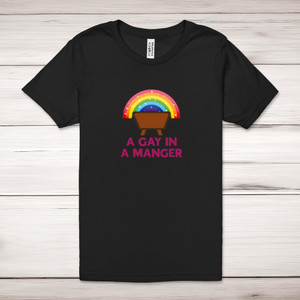 A Gay In A Manger - Rude Adult T-Shirt - Slightly Disturbed