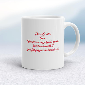 Dear Santa, Yes, I’ve Been Naughty - Rude Mugs - Slightly Disturbed - Image 1 of 14
