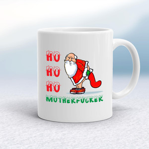 Ho Ho Ho Motherfucker Santa - Rude Mugs - Slightly Disturbed - Image 1 of 12