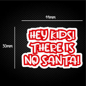 Hey Kids! There Is No Santa! - Novelty Sticker Packs - Slightly Disturbed - Image 1 of 1