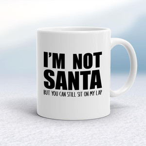I'm Not Santa - Novelty Mugs - Slightly Disturbed - Image 1 of 14