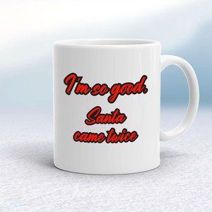 Santa Came Twice - Novelty Mugs - Slightly Disturbed - Image 1 of 14