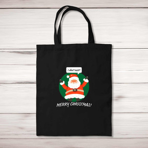 I Don't Exist Merry Christmas - Novelty Tote Bags - Slightly Disturbed