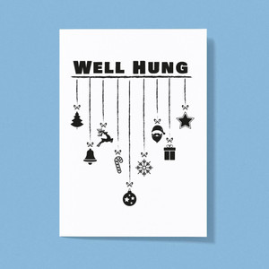 Well Hung - Novelty Greeting Card - Slightly Disturbed - Image 1 of 1
