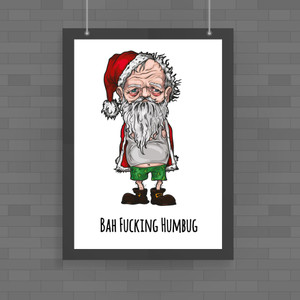 Bah Fucking Humbug - Rude Posters - Slightly Disturbed - Image 1 of 1