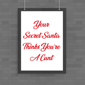 Your Secret Santa - Rude Posters - Slightly Disturbed - Image 1 of 1