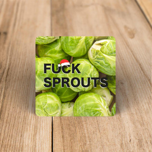 Fuck Sprouts - Rude Coaster - Slightly Disturbed - Image 1 of 1