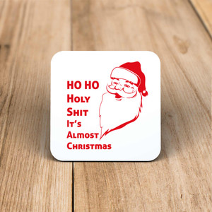 Ho Ho Holy Shit - Rude Coaster - Slightly Disturbed - Image 1 of 1