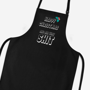 Happy Christmas And All That Shit - Rude Aprons - Slightly Disturbed - Image 1 of 4