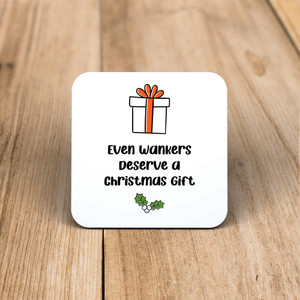 Even Wankers Deserve - Rude Coaster - Slightly Disturbed - Image 1 of 1