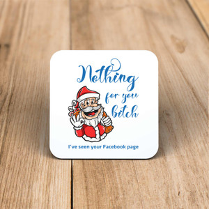 Nothing For You Bitch - Rude Coaster - Slightly Disturbed - Image 1 of 1