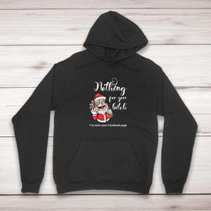 Nothing For You Bitch - Rude Hoodies - Slightly Disturbed - Image 1 of 2