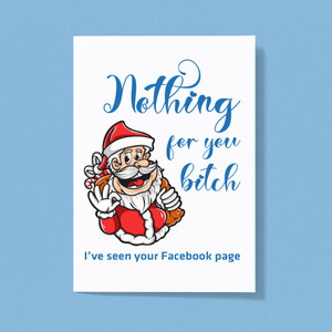 Nothing For You Bitch - Rude Greeting Cards - Slightly Disturbed - Image 1 of 1