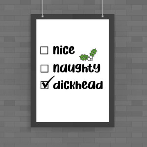 The Dickhead List - Rude Posters - Slightly Disturbed - Image 1 of 1