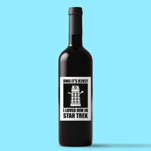 OMG It's R2D2 I Loved Him In Star Trek - Geeky Wine/Beer Labels - Slightly Disturbed - Image 1 of 1