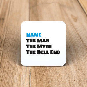 Personalised The Man The Myth - Rude Coaster - Slightly Disturbed - Image 1 of 1