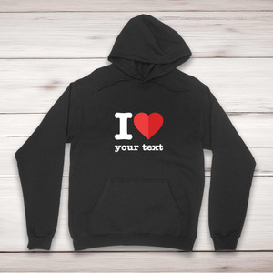 Personalised I Love - Novelty Hoodies - Slightly Disturbed - Image 1 of 2