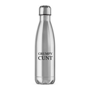 Grumpy Cunt - Rude Water Bottles - Slightly Disturbed - Image 1 of 2