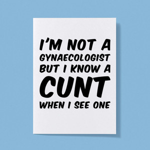 I'm Not A Gynaecologist - Rude Greeting Card - Slightly Disturbed - Image 1 of 1