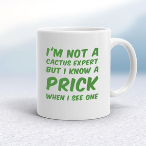 I'm Not A Cactus Expert - Rude Mugs - Slightly Disturbed - Image 1 of 14