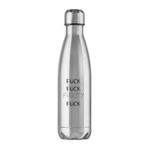 Fuck Fuck Fuckity Fuck - Rude Water Bottles - Slightly Disturbed - Image 1 of 2
