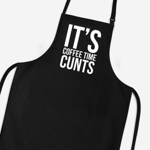 Coffee Time Cunts - Rude Aprons - Slightly Disturbed - Image 1 of 3