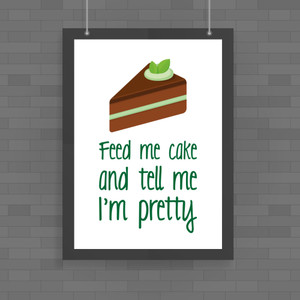 Feed Me Cake - Novelty Posters - Slightly Disturbed - Image 1 of 1