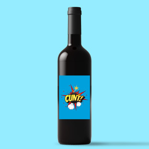Cunt Bomb - Rude Wine/Beer Labels - Slightly Disturbed - Image 1 of 1