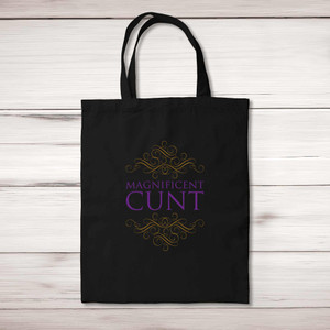 Magnificent Cunt - Rude Tote Bags - Slightly Disturbed
