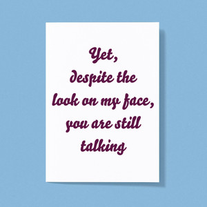 Still Talking - Rude Greeting Card - Slightly Disturbed - Image 1 of 1