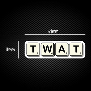 Scrabble Tiles Twat - Rude Sticker Packs - Slightly Disturbed - Image 1 of 1