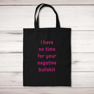 Negative Bullshit - Rude Tote Bags - Slightly Disturbed