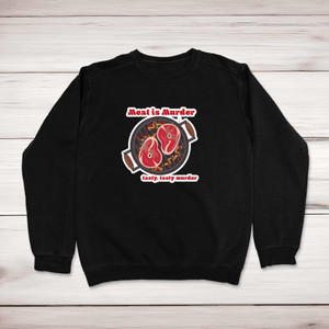 Meat Is Murder - Novelty Sweatshirts - Slightly Disturbed - Image 1 of 2