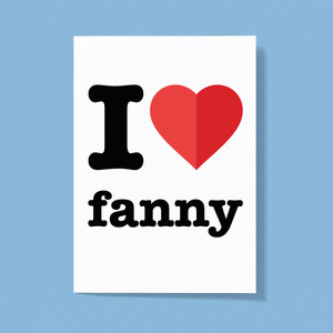 I Love Fanny - Rude Greeting Card - Slightly Disturbed - Image 1 of 1