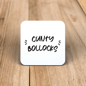 Cunty Bollocks - Rude Coaster - Slightly Disturbed - Image 1 of 1