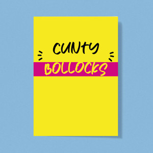 Cunty Bollocks - Rude Greeting Card - Slightly Disturbed - Image 1 of 1