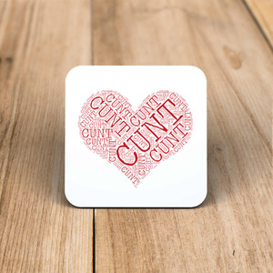 Cunt Heart - Rude Coaster - Slightly Disturbed - Image 1 of 1