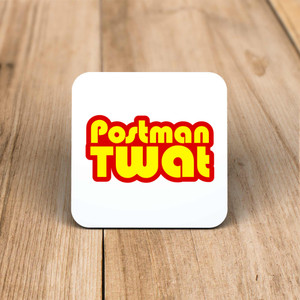 Postman Twat - Rude Coaster - Slightly Disturbed - Image 1 of 1