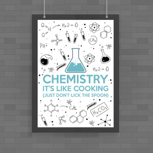 Chemistry, It's Like Cooking - Geeky Posters - Slightly Disturbed - Image 1 of 1